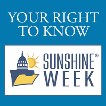 Your Right to Know - Sunshine Week