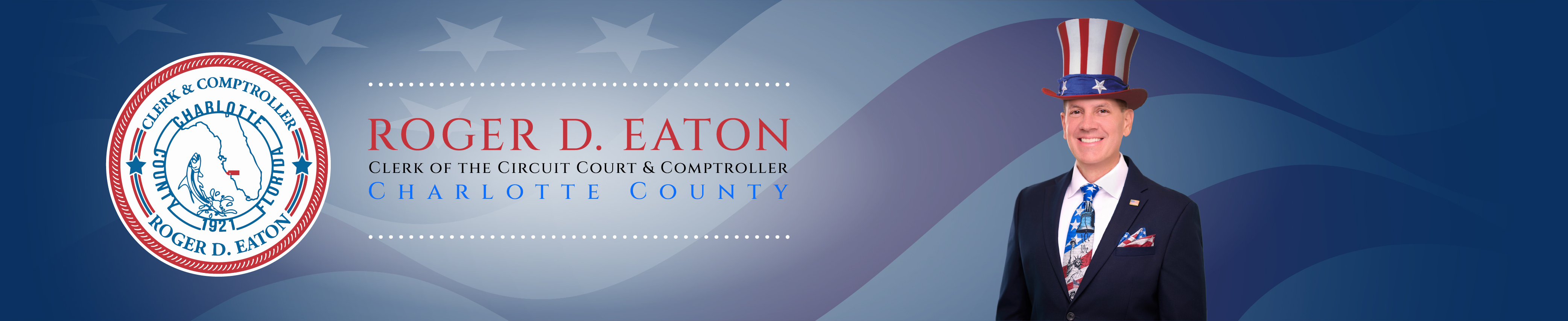 Roger D. Eaton, Clerk of the Circuit Court and County Comptroller Banner