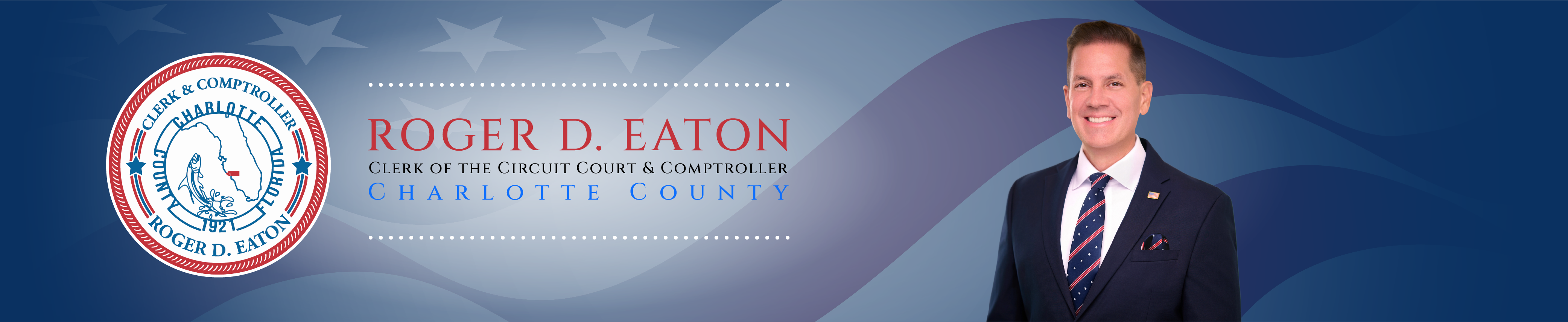 Roger D. Eaton, Clerk of the Circuit Court and County Comptroller Banner