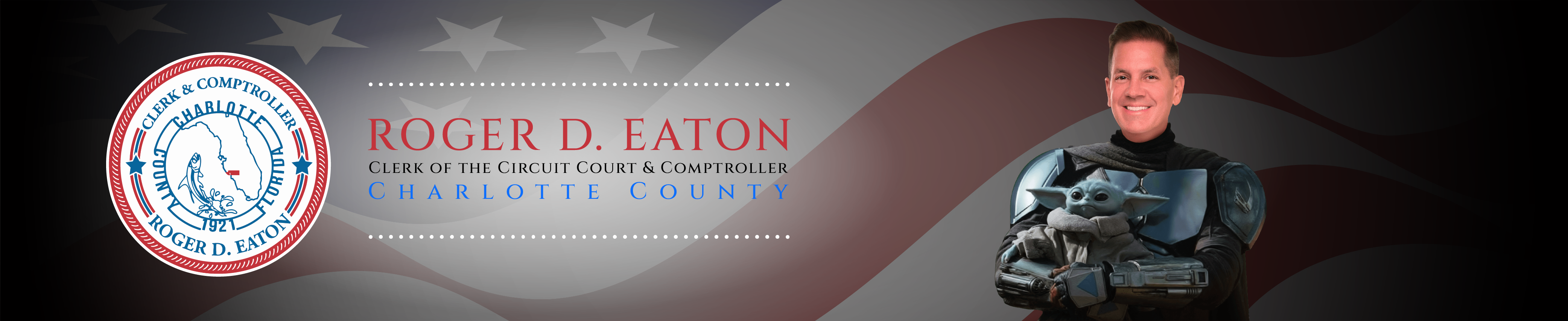 Roger D. Eaton, Clerk of the Circuit Court and County Comptroller Banner